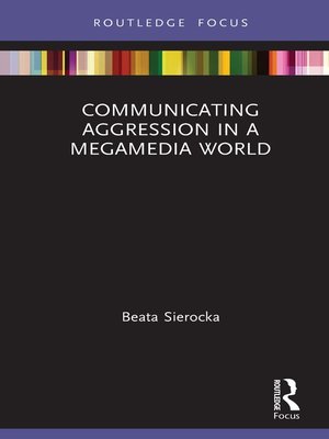 cover image of Communicating Aggression in a Megamedia World
